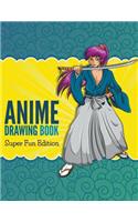 Anime Drawing Book: Super Fun Edition(English)
