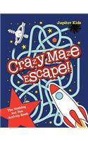 Crazy Maze Escape! The Nothing but Fun Activity Book