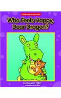 Who Feels Happy, Dear Dragon?