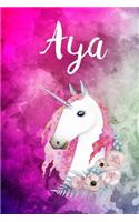 Aya: Cute Unicorn Notebook Writing Journal for Girls, Personalized With Name, Personalized Writing Journal, Notebook for Women and Girls, Personalized No