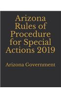 Arizona Rules of Procedure for Special Actions 2019