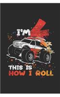 I'm 4 This Is How I Roll: Blank Lined Notebook (6" x 9" - 120 pages) Birthday Themed Notebook for Daily Journal, Diary, and Gift