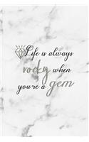Life Is Always Rocky When You're A Gem