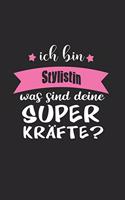 Ich Bin Stylistin Was Sind Deine Superkräfte?