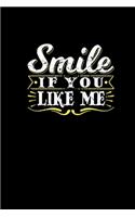 Smile If You Like Me