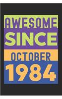 Awesome Since October 1984: Lined Journal, 120 Pages, 6 x 9, Retro Birthday Gift October 1984 Born Vintage B-Day Present, Black Matte Finish (Awesome Since October 1984 Journal