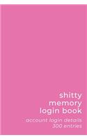 Shitty Memory Login Book