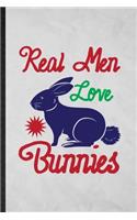 Real Men Love Bunnies