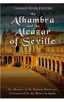 The Alhambra and the Alcázar of Seville