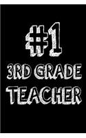 #1 3rd Grade Teacher: First Grade Teacher Appreciation Gift Notebook