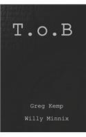 T.O.B.