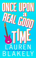 Once Upon A Real Good Time