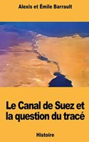 Canal de Suez et la question du tracé