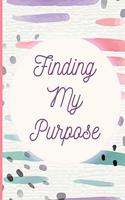 Finding My Purpose: Motivational guided journal, undated double-page spread per day, Mindful colouring bar, goal setting and self reflection, purple and cream