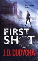 First Shot