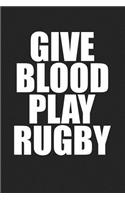 Give Blood Play Rugby