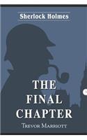 Sherlock Holmes -The Final Chapter