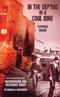 In the Depths of a Coal Mine: With a New Introduction