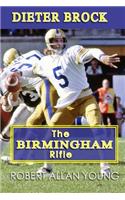 Dieter Brock - The Birmingham Rifle