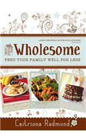 Wholesome: Feed Your Family Well for Less
