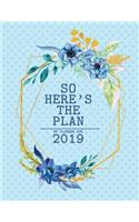 So Heres The Plan &#1052;y Planner For 2019