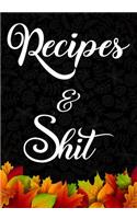 Recipes and Shit