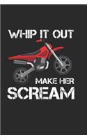 Whip It Out Make Her Scream