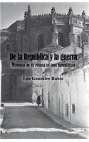 De la República y la guerra. Memorias de un pueblo en zona republicana