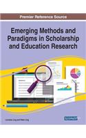 Emerging Methods and Paradigms in Scholarship and Education Research