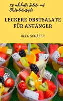 Leckere Obstsalate Für Anfänger