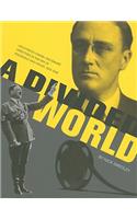 A Divided World: Hollywood Cinema and Emigre Directors in the Era of Roosevelt and Hitler, 1933-1948