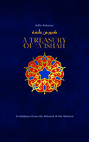 A Treasury of 'A'ishah