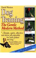 Dog Training: The Gentle Modern Manner