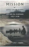 Mission to Little Grand Rapids
