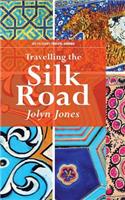 Travelling The Silk Road