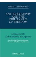 Anthroposophy and the Philosophy of Freedom