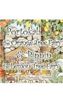 Portokali the Orange Tree Fairy and Pippin the Lemon Tree Fairy