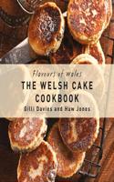 The Welsh Cakes Cookbook