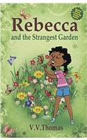 Rebecca and the Strangest Garden