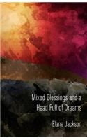 Mixed Blessings and a Head Full of Dreams