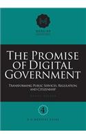 Promise of Digital Government: Transforming Public Services, Regulation, and Citizenship Menzies Research Centre Number 4