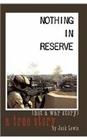 Nothing in Reserve