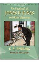 The Casebook of Jonas P. Jonas and Other Mysteries