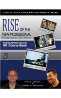 Rise of the New Professional - Paul West Edition
