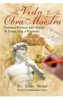 Tu Vida Es Tu Obra Maestra