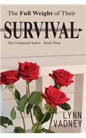 The Full Weight of Their Survival