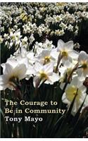 Courage to Be in Community