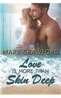 Love Is More Than Skin Deep