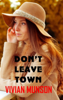 Don't Leave Town