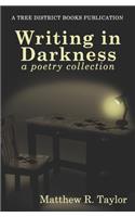 Writing In Darkness